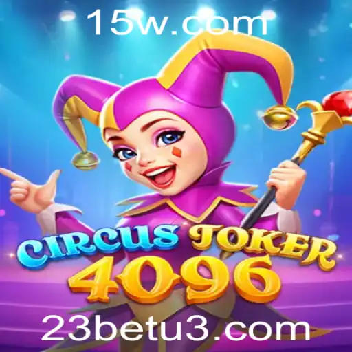 Descubra o Fascinante Mundo de CircusJoker4096: Uma Nova Era de Entretenimento Online